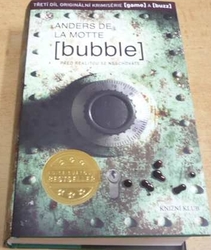 Anders De La Motte - Bubble. Před realitou se neschováte (2014)