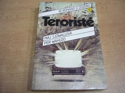 Maj Sjöwallová - Teroristé.10 románů o zločinu č. 10. (1990))  