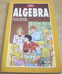 Radim Slouka - Algebra pro 5. - 9. ročník ZŠ a víceletá gymnázia (1994)