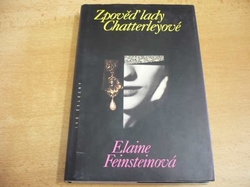 Elaine Feinsteinová - Zpověď lady Chatterleyové (1998)