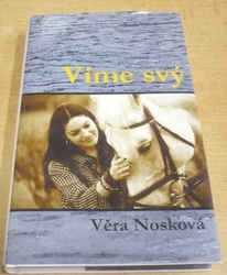Věra Nosková - Víme svý (2008) Série Pavla