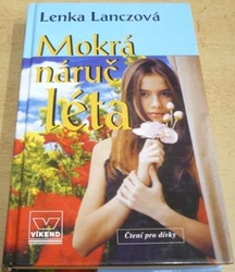 Lenka Lanczová - Mokrá náruč léta (2003)