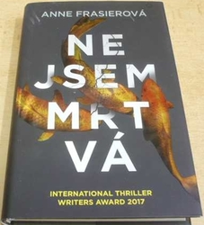 Anne Frasierová - Nejsem mrtvá (2018)