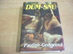 Pauline Gedgeová - Dům snů (2000) nová