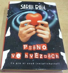 Sarah Ball - Psáno ve hvězdách (2007)
