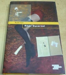 Rikki Ducornet - Kabinet (2012)