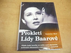 Stanislav Motl - Prokletí Lídy Baarové (2002)