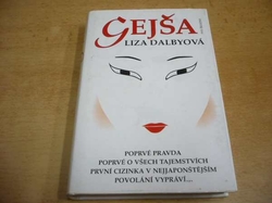  Liza Dalbyová - Gejša (2001)
