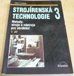 J. Řasa - Strojírenská technologie 3. 1. díl. (2000)