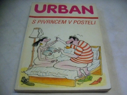 Petr Urban - S Pivrncem v posteli (1993)  