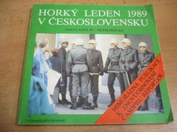 Jan Vladislav - Horký leden 1989 v Československu. Mimořádná publikace k znovuobnovení časopisu Reportér (1990)