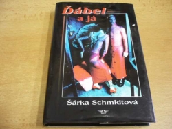 Šárka Schmidtová - Ďábel a Já (2000) PODPIS AUTORKY