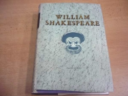 Willian Shakespeare - Výbor z dramat I. a II. díl, 2 svazky (1956, 1957)