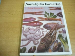 Dušan Karpatský - Nostalgická kuchařka (1994)