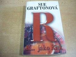 Sue Graftonová - R... jako Risk (2007) 