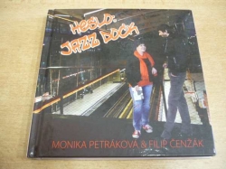 Monika Petráková - Heslo: Jazz Dock+ CD (2013) 