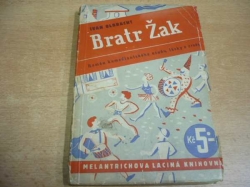 Ivan Olbracht - Bratr Žak. Román komediantského osudu, lásky a zrady (1938)