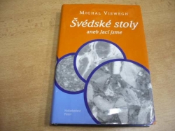 Michal Viewegh - Švédské stoly aneb Jací jsme (2000)