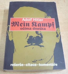 Adolf Hitler - Mein Kampf očima dneška (2007)