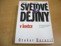 Otakar Dorazil - Světové dějiny v kostce (1997)