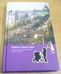 Miluše Kotišová - Čekání na ženský samet. Třináct a jeden politický rozhovor s českými ženami (2006)