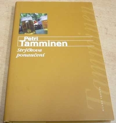 Petri Tamminen - Strýčkova ponaučení (2009)