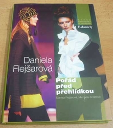 Daniela Flejšarová - Pořád před přehlídkou (2007) PODPIS AUTORKY