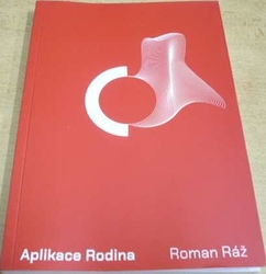 Roman Ráž - Aplikace rodina (2019)