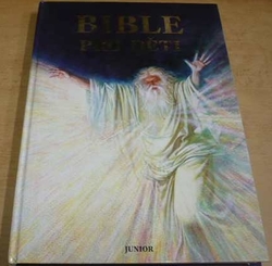 Hana Kašparovská - Bible pro děti (2000)