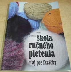 Ludmila Pešková - Škola ručného pletenia aj pre l'aváčky (1985) slovensky