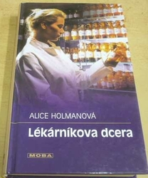 Alice Holmanová - Lékárníkova dcera (2003)