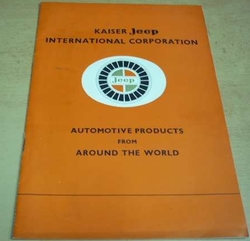 Kaiser Jeep international corporation. Automotive products from around the world/ v češtině