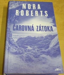 Nora Roberts - Čarovná zátoka (2021)