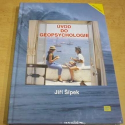 Jiří Šípek - Úvod do geopsychologie (2001)