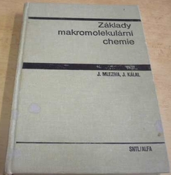 J. Mleziva - Základy makromolekulární chemie (1986)