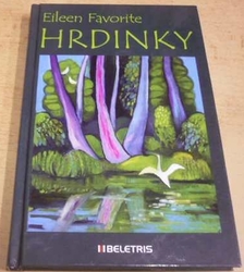 Eileen Favorite - Hrdinky (2013)