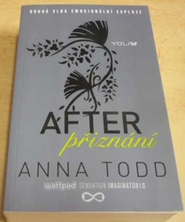 Anna Todd - Přiznání (2015) ed. AFTER 2