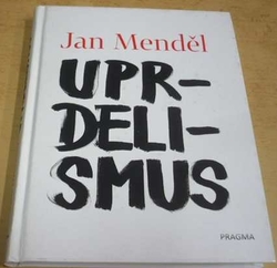 Jan Menděl - Uprdelismus (2021)