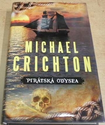 Michael Crichton - Pirátská odysea (2011)