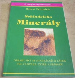 Robert Schindele - Schindeleho minerály (2001)