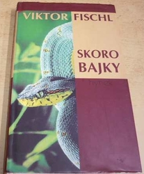 Viktor Fischl - Skorobajky (1999)