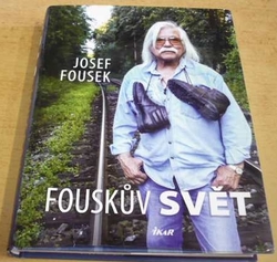 Josef Fousek - Fouskův svět (2014)