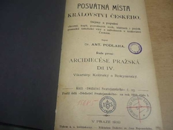Antonín Podlaha - Posvátná místa království českého, Arcidiecese pražská díl IV., Vikariáty: Kolínskýa Rokycanský (1910)