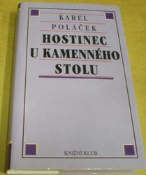Karel Poláček - Hostinec U kamenného stolu (2000)