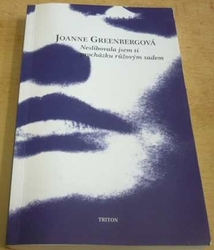 Joanne Greenbergová - Neslibovala jsem ti procházku růžovým sadem (1998)