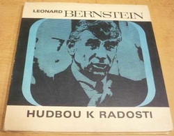 Leonard Bernstein - Hudbou k radosti (1969) + SP deska
