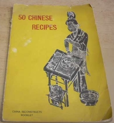 Yang Kuang-teh - 50 Chinese Recipes/50 čínských receptů (1958) anglicky