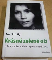 Arnošt Lustig - Krásné zelené oči (2007)