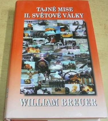 William B. Breuer - Tajné mise II. světové války (2002)