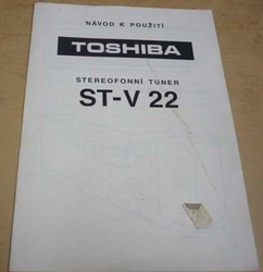 TOSHIBA. Návod k použití: Stereofonní tuner ST-V 22
